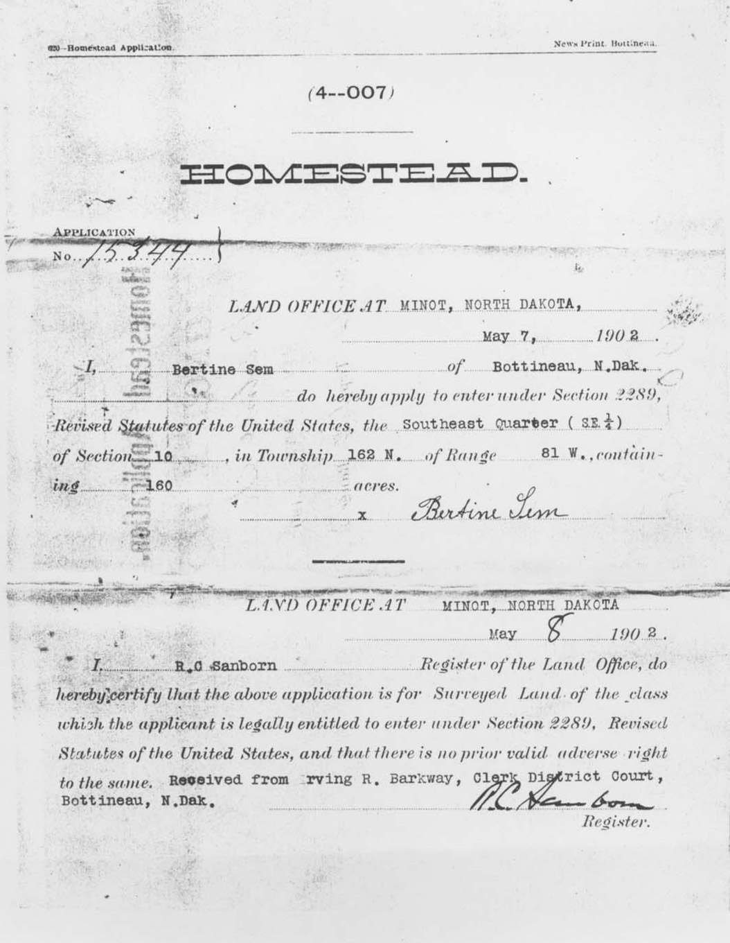 These are the papers that every homesteader had to complete in order to make a homestead claim. If the claimant could not read or write, the land office clerk could fill these out. In the first paper, Bertine Sem, the claimant, had to declare that she met all the requirements of the law to claim a quarter-section (160 acres) of the public domain. Five years later, the claimant had to file an affidavit and another form certifying that he or she had lived on the land, built a house, and raised a crop. In addition, each homesteader would ask a neighbor who was familiar with their improvements to go to the land office and swear an oath that the improvements had been made. Bertine Sem proved up in less than five years, so it is possible that she commuted or paid for her homestead claim in 1904. 