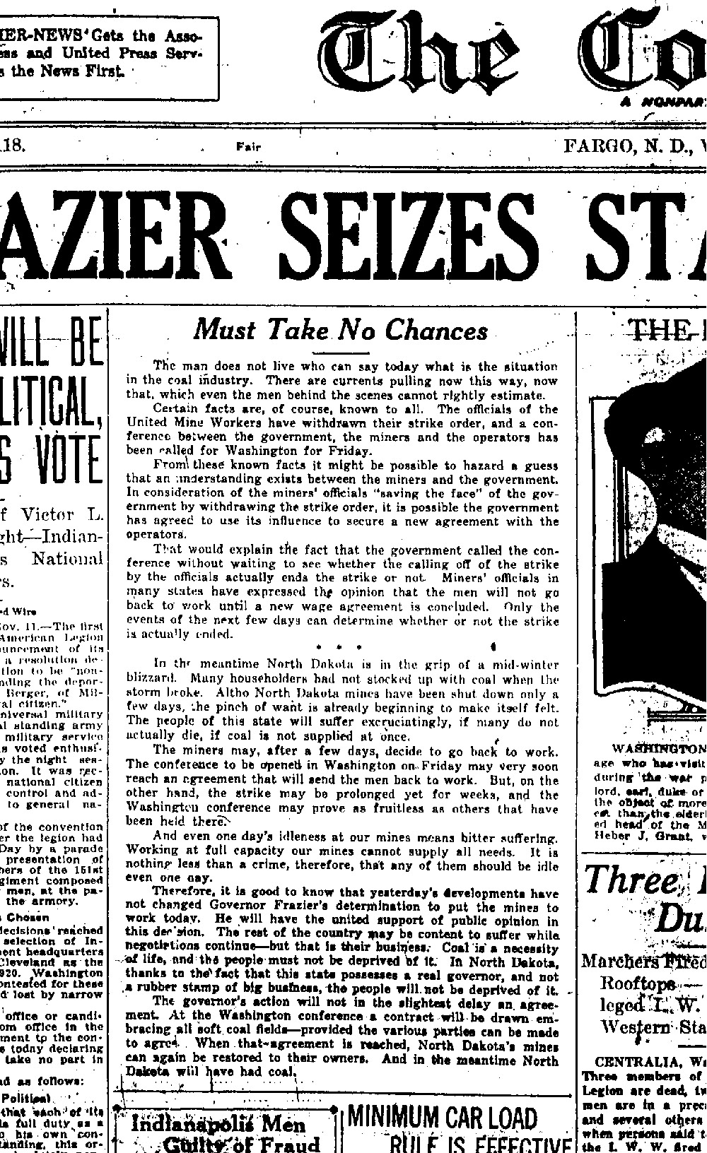 When the mines were closed by the strike, Governor Frazier sent National Guard troops to re-open the mines.  The Fargo Courier News supported the governor’s decision. 