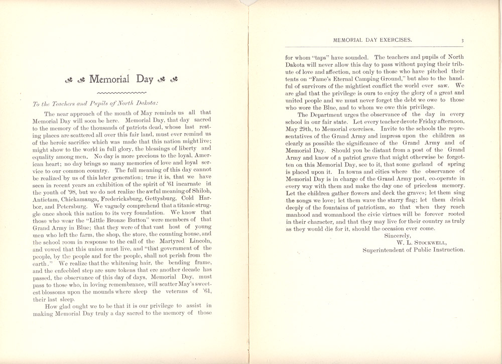 These pages are from the Memorial Day Program booklet of 1903. The North Dakota Superintendent of Public Instruction sent a copy of this booklet to every school. There were also programs for George Washington’s birthday, Abraham Lincoln’s Birthday, and Arbor Day.