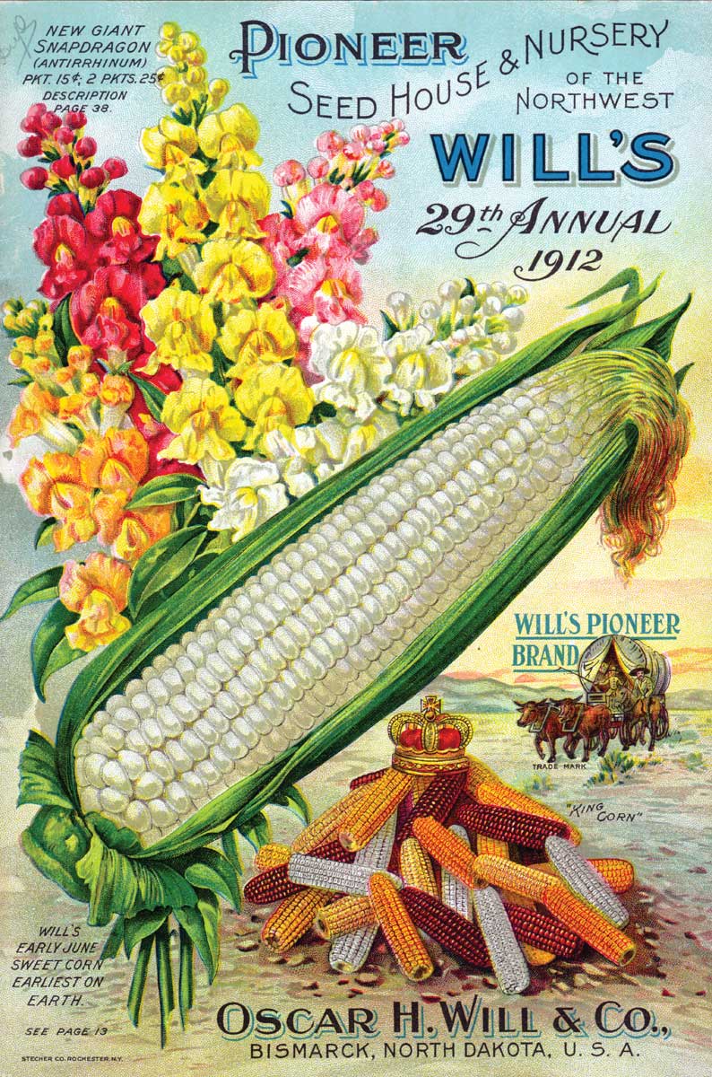 <strong>Oscar Will Seed Catalogs. Figure 107. </strong> The front cover for the Oscar H. Will & Company seed catalog for 1912 features giant snapdragons and Will’s early June sweet corn, advertised as the “earliest on Earth.” (Slide 2 of 2) - <strong>Figure 108. The front cover </strong>of the 1928 seed catalog. <em> (SHSND 10190) </em>