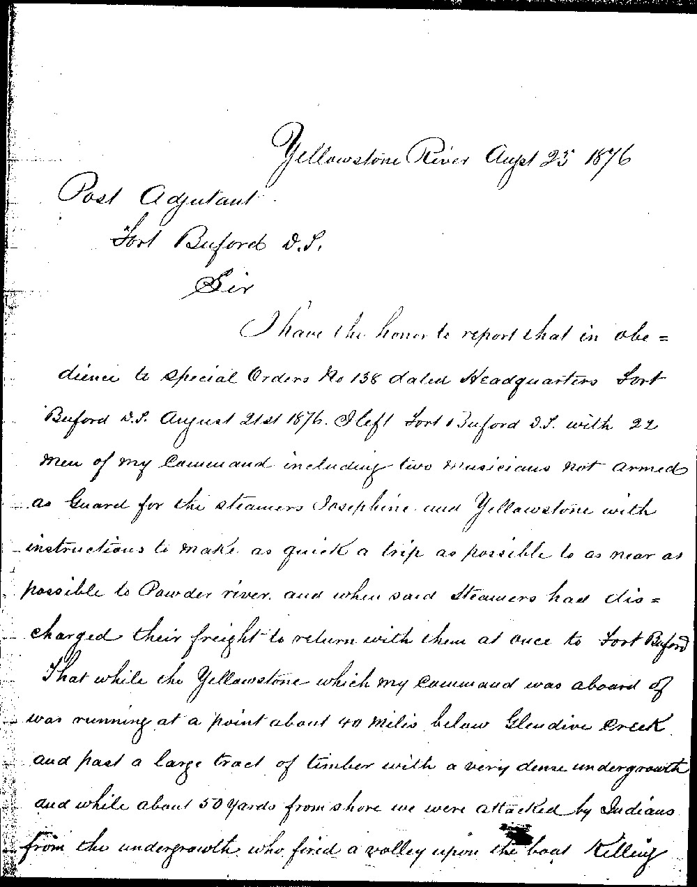 Though soldiers often complained about boring fatigue duty, their duties included dangerous missions during the 1870s. On this trip up the Yellowstone River guarding two steamboats carrying freight, the command was attacked and one man was killed. This occurred two months after the Battle of the Little Big Horn.