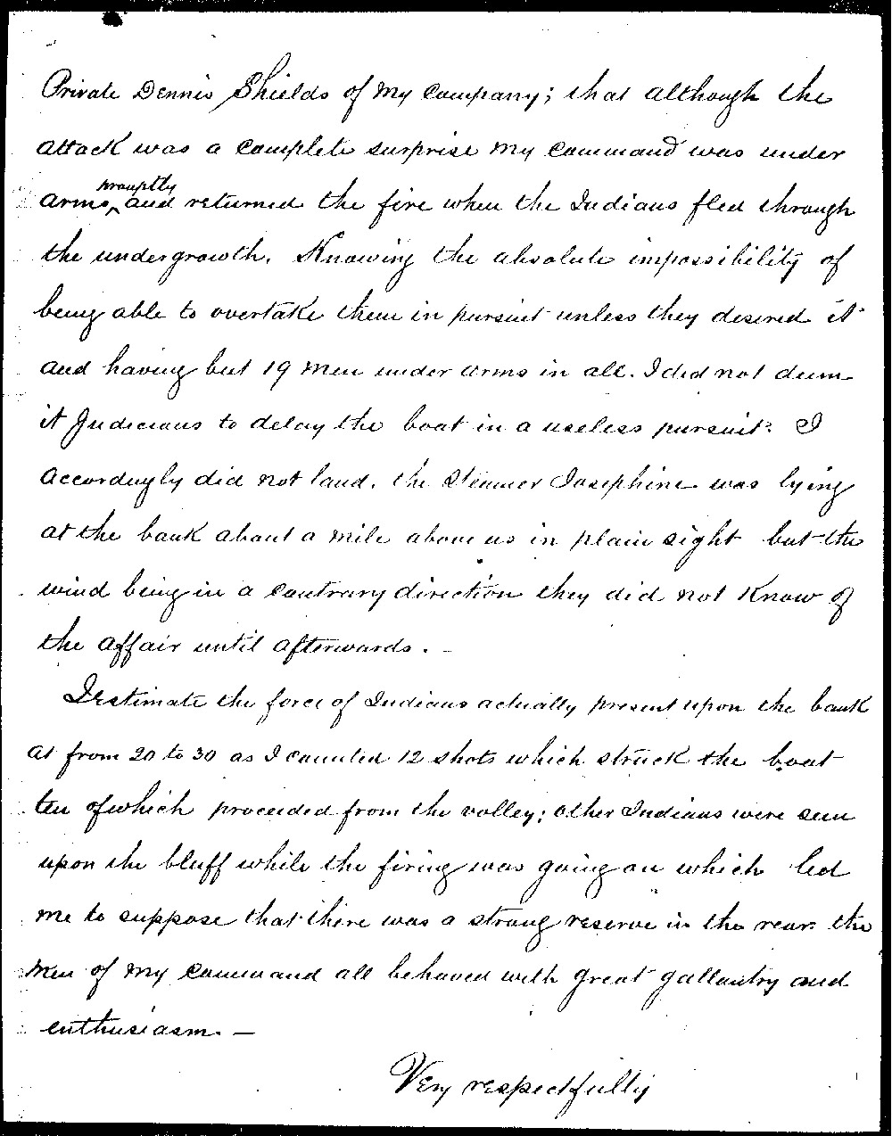 Though soldiers often complained about boring fatigue duty, their duties included dangerous missions during the 1870s. On this trip up the Yellowstone River guarding two steamboats carrying freight, the command was attacked and one man was killed. This occurred two months after the Battle of the Little Big Horn.