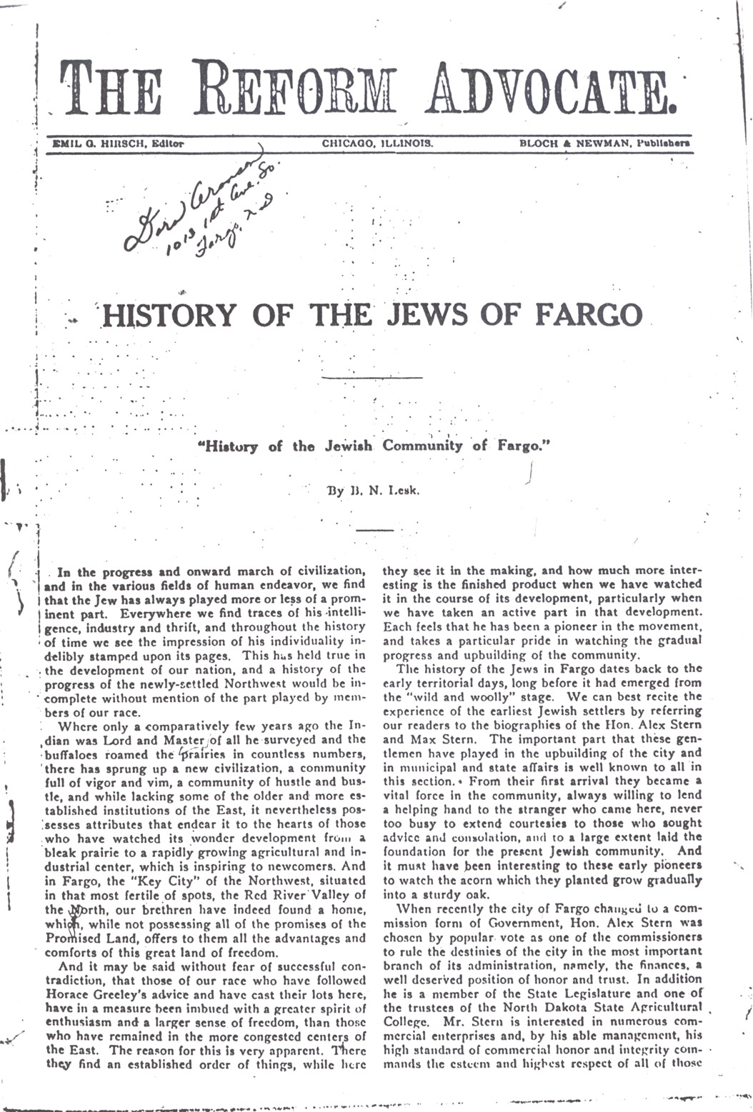 This article, “History of the Jews of Fargo” appeared in a national publication, The Reform Advocate on December 13, 1913. The article tells of the situation of the Jewish community in Fargo and some of the important Jewish city leaders.