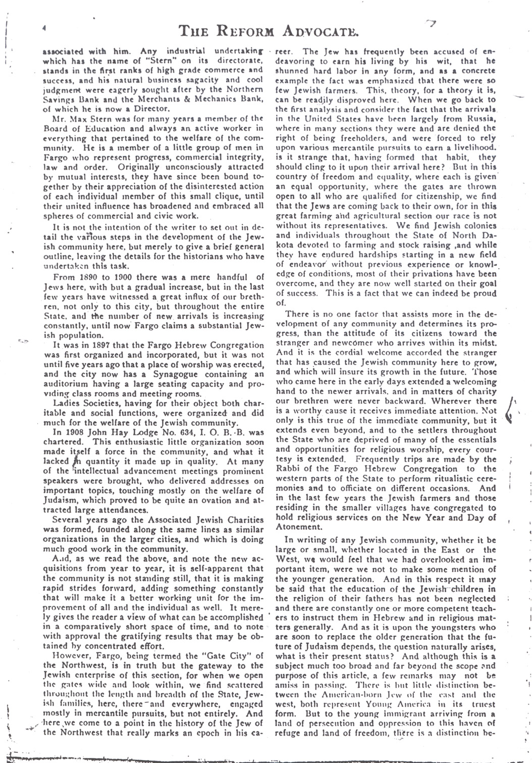 This article, “History of the Jews of Fargo” appeared in a national publication, The Reform Advocate on December 13, 1913. The article tells of the situation of the Jewish community in Fargo and some of the important Jewish city leaders.