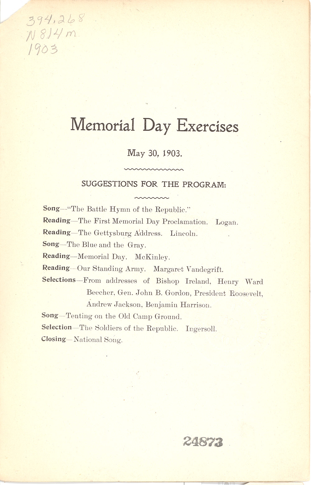 These pages are from the Memorial Day Program booklet of 1903. The North Dakota Superintendent of Public Instruction sent a copy of this booklet to every school. There were also programs for George Washington’s birthday, Abraham Lincoln’s Birthday, and Arbor Day.