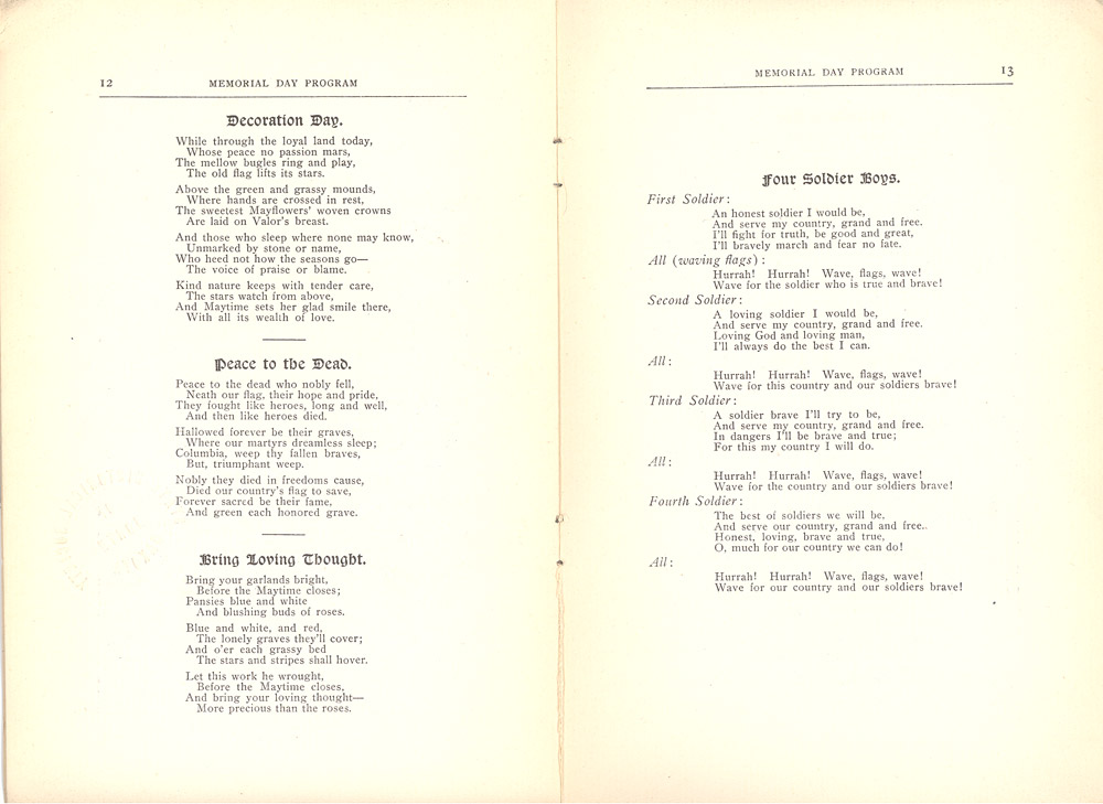 These pages are from the Memorial Day Program booklet of 1903. The North Dakota Superintendent of Public Instruction sent a copy of this booklet to every school. There were also programs for George Washington’s birthday, Abraham Lincoln’s Birthday, and Arbor Day.