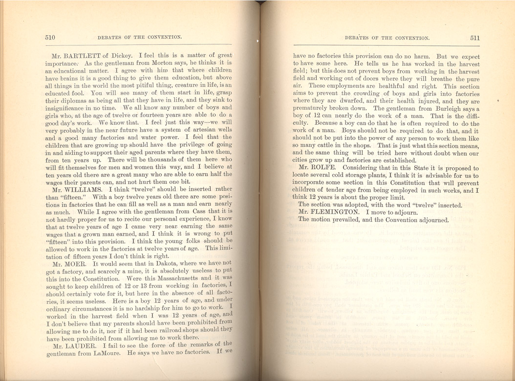 Though there were few factories in North Dakota, the delegates engaged in debate over the hours that a child under the age of 15 could work. No one expected that this law would be applied to farm children who worked long hours and were often kept from school in order to help on the farm.