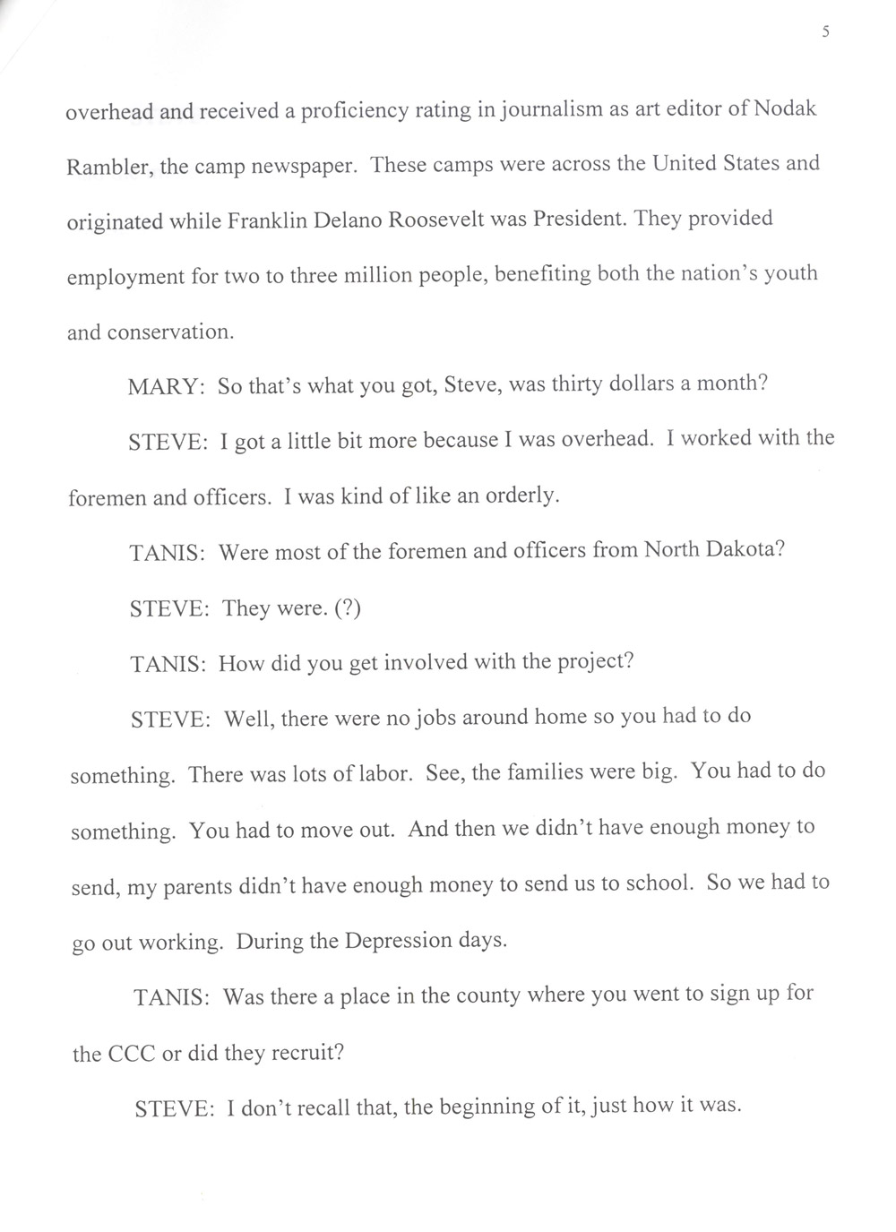 Nozinski Interview. Steve Nozinski worked on CCC projects near his home in Walsh County. Many years later he spoke to interviewers about his CCC experience.