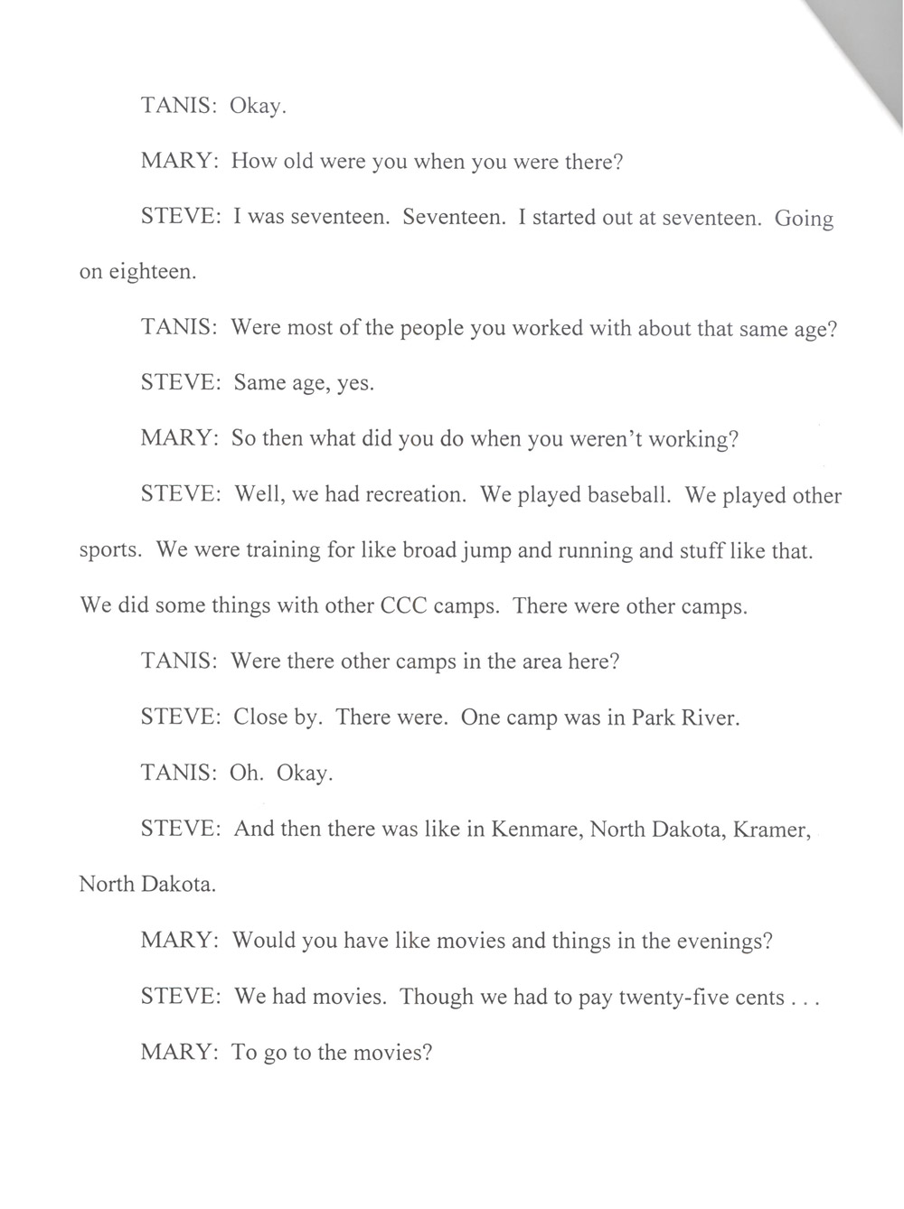 Nozinski Interview. Steve Nozinski worked on CCC projects near his home in Walsh County. Many years later he spoke to interviewers about his CCC experience.