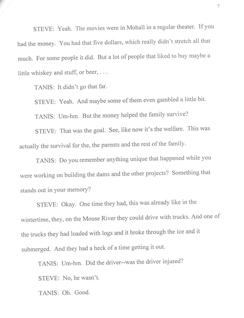 Nozinski Interview. Steve Nozinski worked on CCC projects near his home in Walsh County. Many years later he spoke to interviewers about his CCC experience.