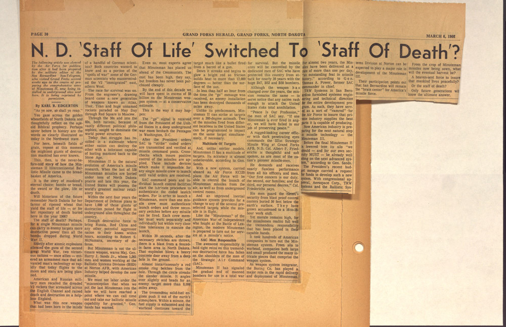 Newspaper Clippings. The Grand Forks Herald kept readers informed of progress in building the missile sites. The newspaper articles discuss economic impact, the process of guarding the sites, and raise questions about planting missiles in farm fields. All of these clippings were copied from John Whiteside’s scrapbook. 