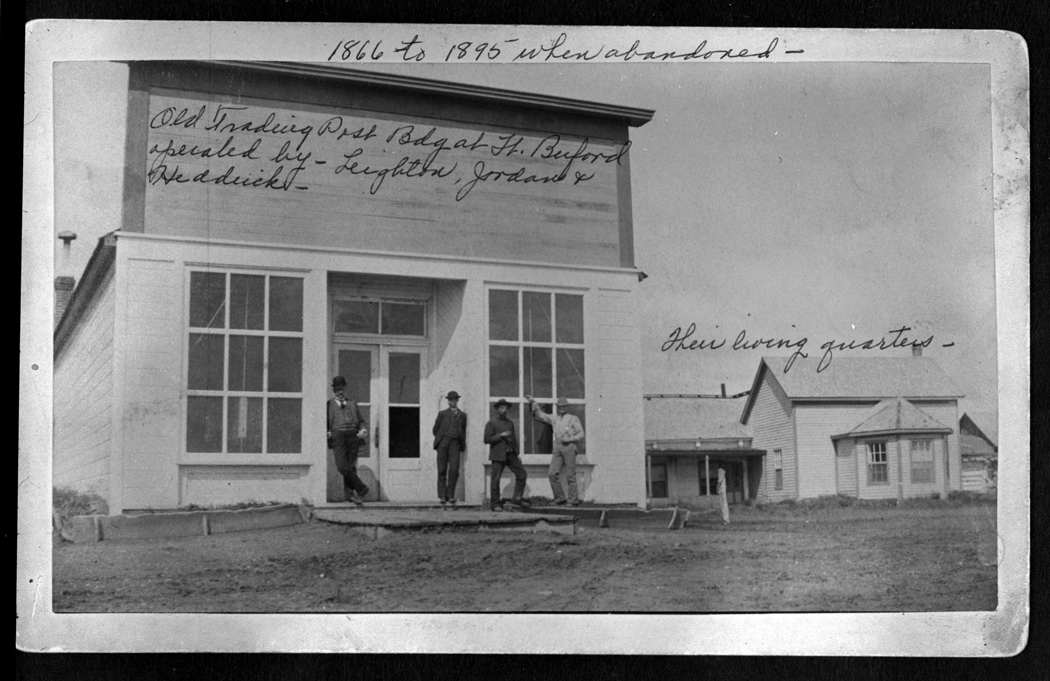 Old Trading Post building at Fort Buford operated by Leighton, Jordan and Hedderick.